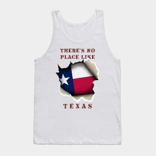 There's No Place Like Texas Tank Top